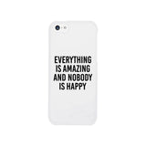 Nobody Happy White Slim Fit Cute Phone Cases For Apple, Samsung Galaxy, LG, HTC