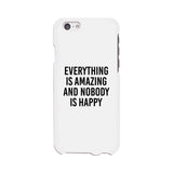 Nobody Happy White Slim Fit Cute Phone Cases For Apple, Samsung Galaxy, LG, HTC