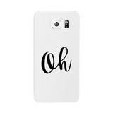 Oh White Ultra Slim Cute Design Phone Cases For Apple, Samsung Galaxy, LG, HTC