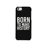 Born To Make Black Inspirational Quote Phone Cases For Apple, Samsung Galaxy