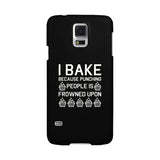 I Bake Because Black Backing Cute Phone Cases For Apple, Samsung Galaxy, LG, HTC