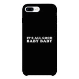 It's All Good Baby Black Phone Case