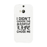 Single Life Chose Me White Phone Case