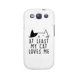 At Least My Cat Loves Me White Phone Case