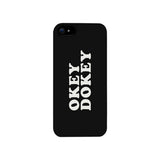 Okey Dokey Black Cute Design Phone Case
