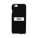 198X Black Cute Phone Case Born in 80's Funny Gift Ideas