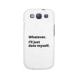 Date Myself Black Phone Case Humorous Quote Funny Gift