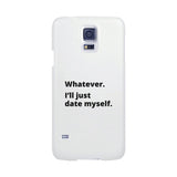 Date Myself Black Phone Case Humorous Quote Funny Gift