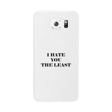 I Hate You The Least Black Sarcastic Quote Phone Case