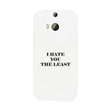 I Hate You The Least Black Sarcastic Quote Phone Case