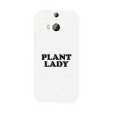 Plant Lady White Phone Case Simple Letter Printed Gifts For Her