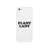 Plant Lady White Phone Case Simple Letter Printed Gifts For Her