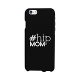 Hip Mom Black Phone Case Cute Letter Printed For Young Mom