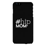 Hip Mom Black Phone Case Cute Letter Printed For Young Mom