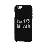 Mama's Blessed Black Phone Case Unique Graphic Gift For New Moms