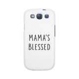 Mama's Blessed White Phone Case Unique Graphic Gift For New Moms
