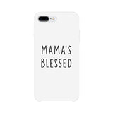 Mama's Blessed White Phone Case Unique Graphic Gift For New Moms