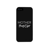 Mother Hustler Black Phone Case Simple Design Rubberized Grip