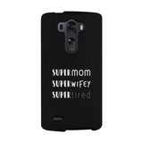 Super Mom Wifey Tired Black Phone Case Funny Gift Ideas For Wife
