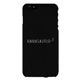 Mamasaurus Black Phone Case Perfect Gift Ideas For Mom of Boys