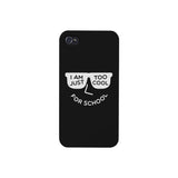 Too Cool For School Black Phone Case