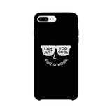 Too Cool For School Black Phone Case