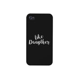 Like Daughter Black Phone Case