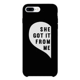 She Got It From Me Black Phone Case