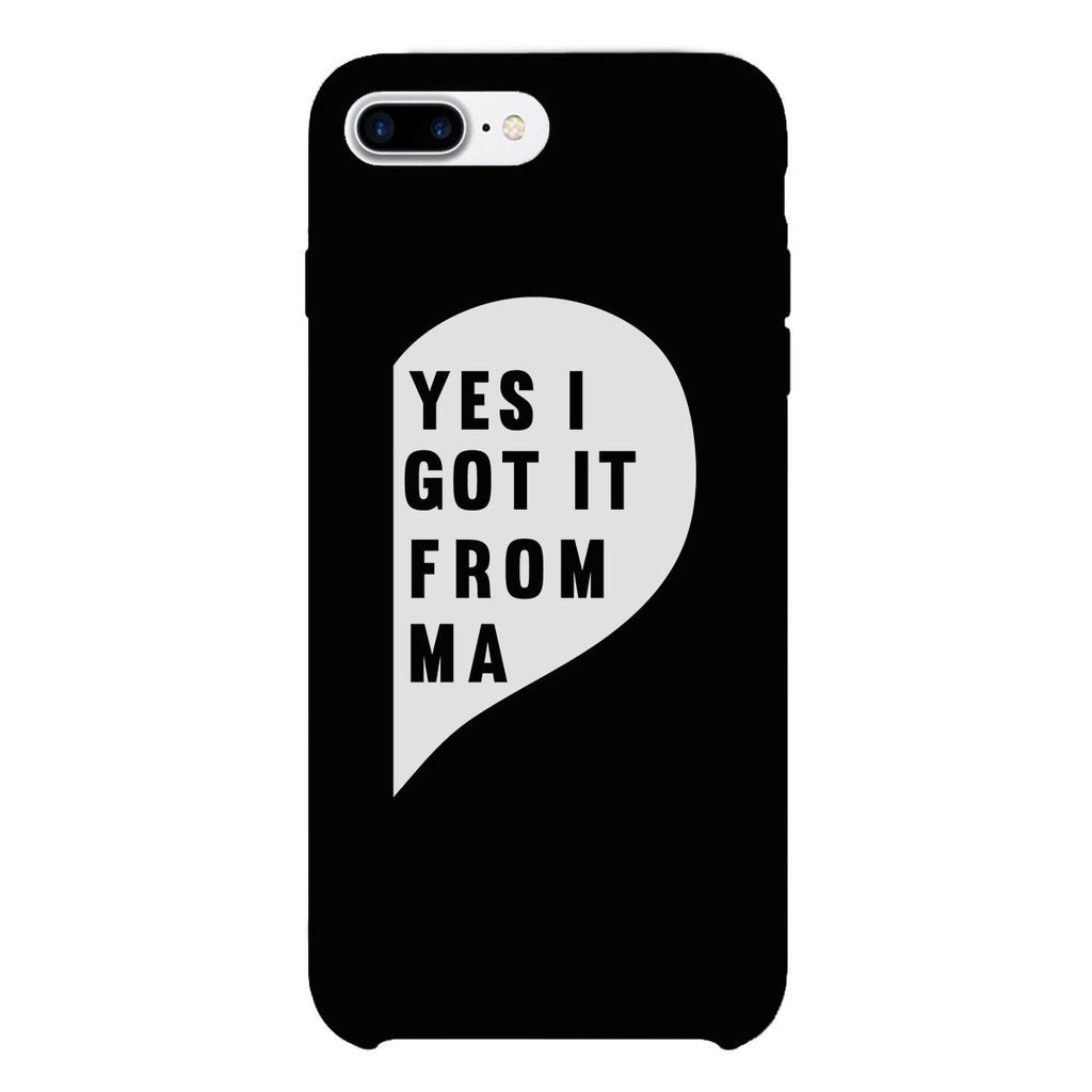 Yes I Got It From Her Black Phone Case