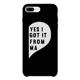 Yes I Got It From Her Black Phone Case