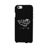 She Is Gorgeous Because Of Me Black Phone Case