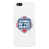 Home Of The Brave White Phone Case