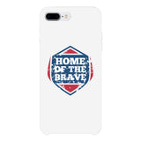 Home Of The Brave White Phone Case