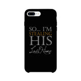 Stealing Last Name-RIGHT Phone Case Couples Engagement Gift For Her