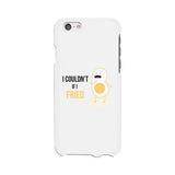 Egg If Fried-RIGHT Phone Case Cute Couple Gift Phone Covers For Him