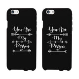 You Are My Person - Black Phone Case