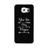 You Are My Person - Black Phone Case