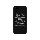 You Are My Person - Black Phone Case