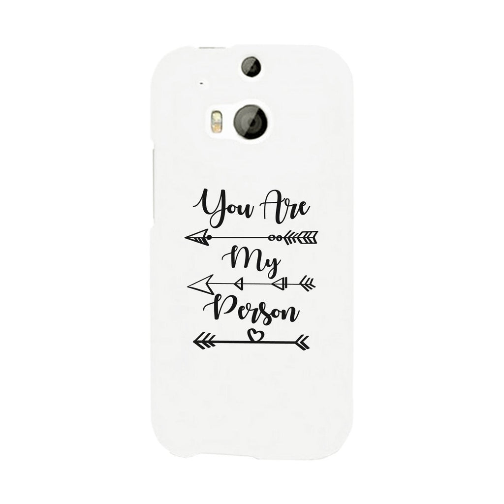 You Are My Person - White Phone Case