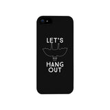 Let's Hang Out Bat Black Phone Case