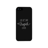 He's My Stupid Lover-Right Black Phone Case