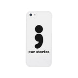 Our Stories-Left White Phone Case