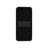 Wife-Right Black Phone Case