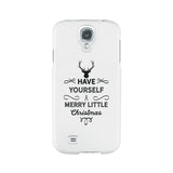 Have Yourself A Merry Little Christmas White Phone Case