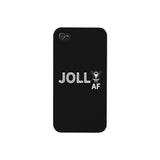 Jolly Af Black Phone Case