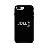 Jolly Af Black Phone Case