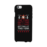 The Tree Is Not The Only Thing Getting Lit This Year Black Phone Case