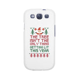 The Tree Is Not The Only Thing Getting Lit This Year White Phone Case