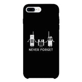 Never Forget Black Phone Case