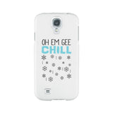 Oh Em Gee Chill Snowflakes White Phone Case
